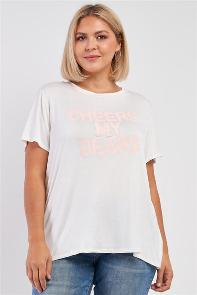 Plus White Relaxed "cheers My Dears" Print Logo T-shirt Top